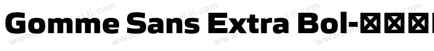 Gomme Sans Extra Bol字体转换